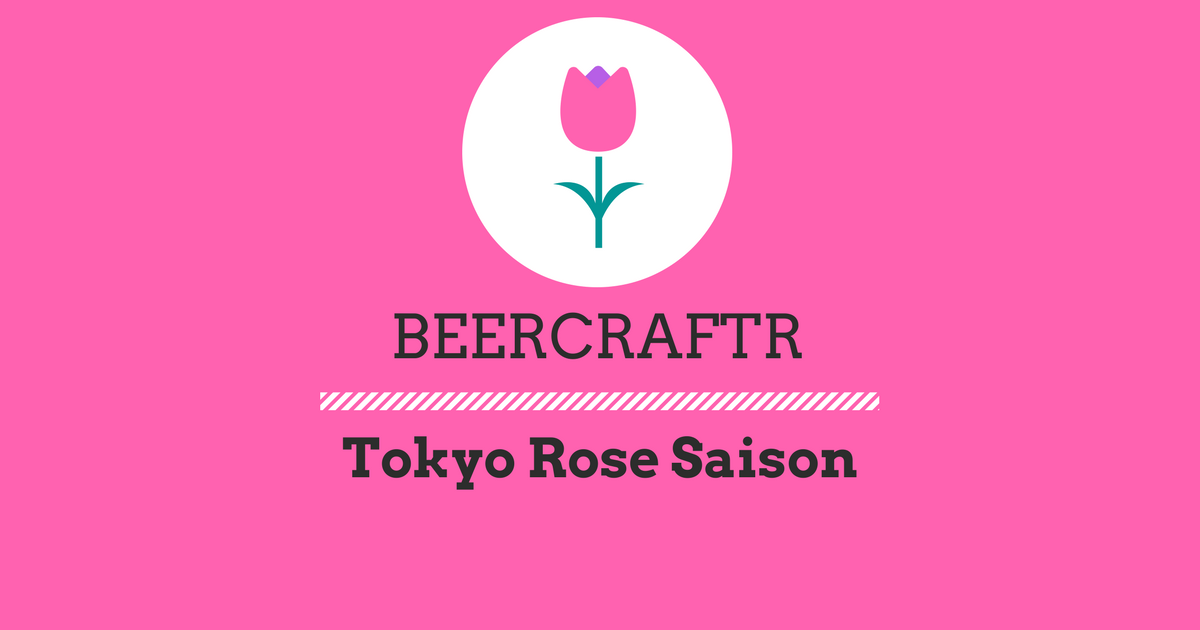 Tokyo Rose Saison Recipe