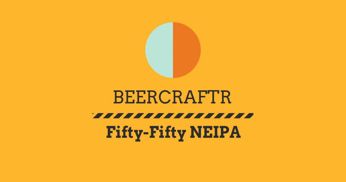 Fifty New England IPA Recipe